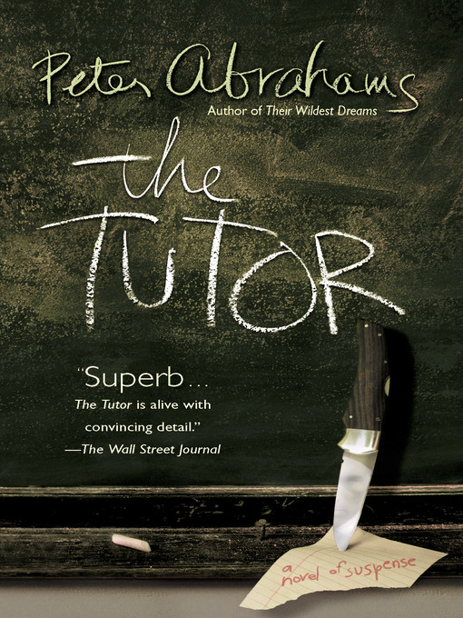 Title details for The Tutor by Peter Abrahams - Available